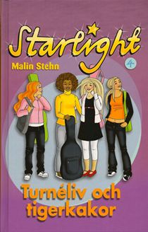 Starlight 4: Turnéliv och tigerkakor