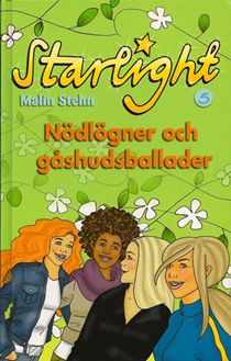 Starlight 5: Nödlögner och gåshudsballader